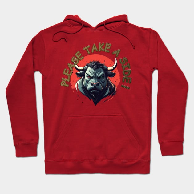 PLEASE TAKE A SIDE Hoodie by HTA DESIGNS